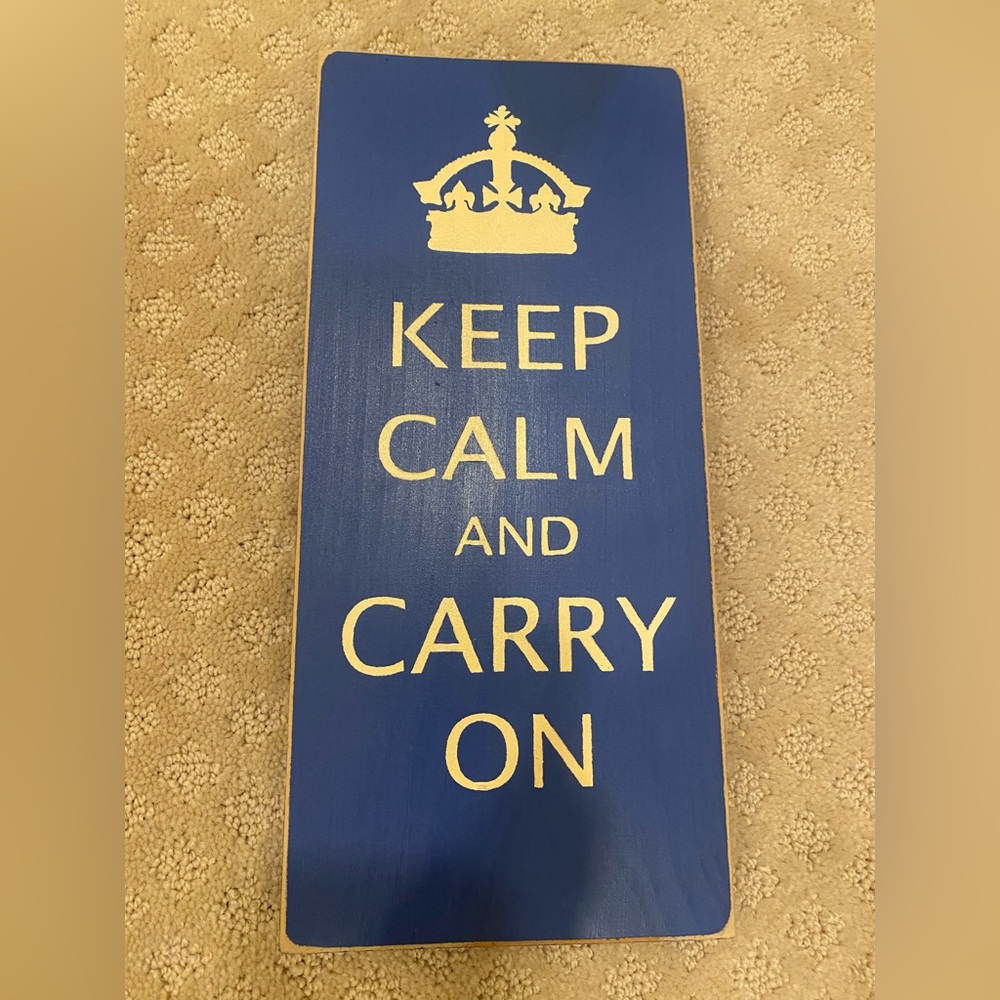 NWOT - Keep Calm and Carry On wooden sign